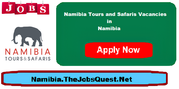 Namibia Tours and Safaris Vacancies