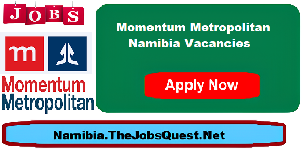 Momentum Metropolitan Namibia Vacancies