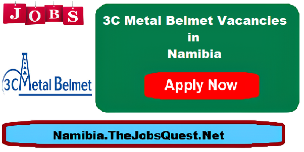 3C Metal Belmet Vacancies