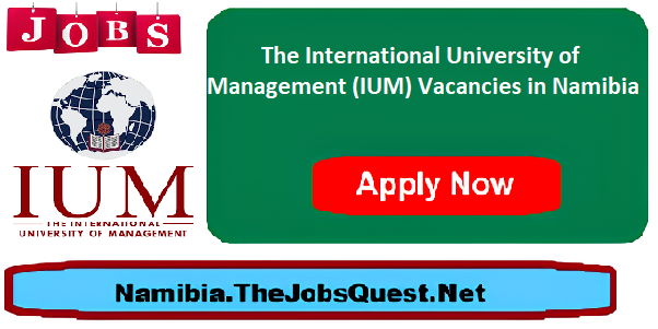 February IUM Vacancies 2025, Latest Job Opportunities at @ium.edu.na ...