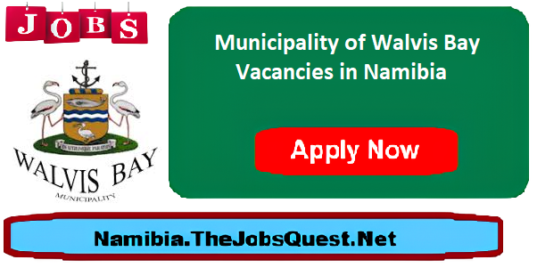 Municipality of Walvis Bay Vacancies