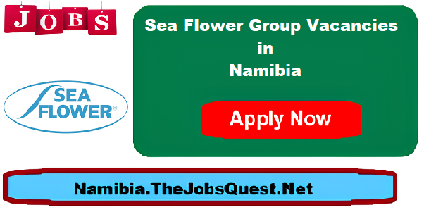 Sea Flower Group Vacancies