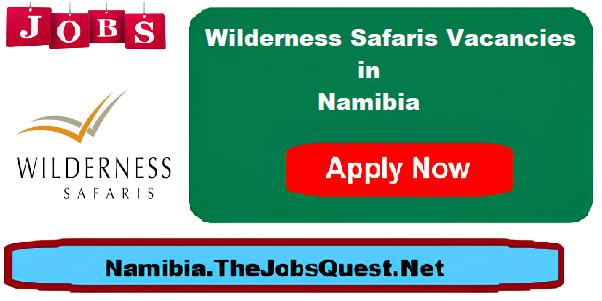 Wilderness Safaris Vacancies