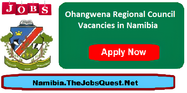 Ohangwena Regional Council Vacancies