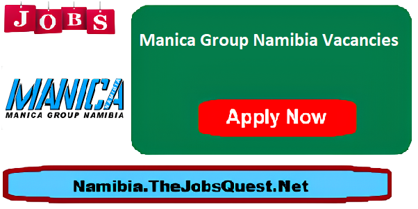 Manica Group Namibia Vacancies