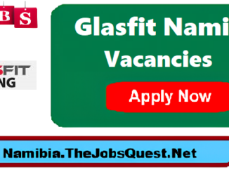 Glasfit Namibia Vacancies