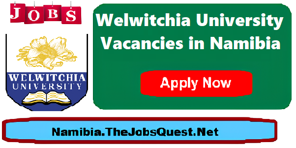 Welwitchia University Vacancies