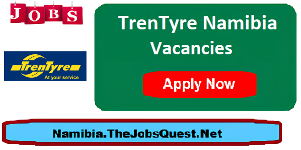 TrenTyre Namibia Vacancies