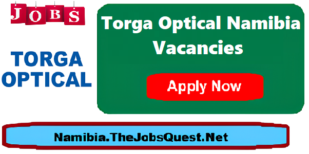 Torga Optical Namibia Vacancies