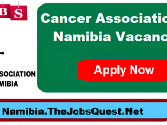 Cancer Association of Namibia Vacancies