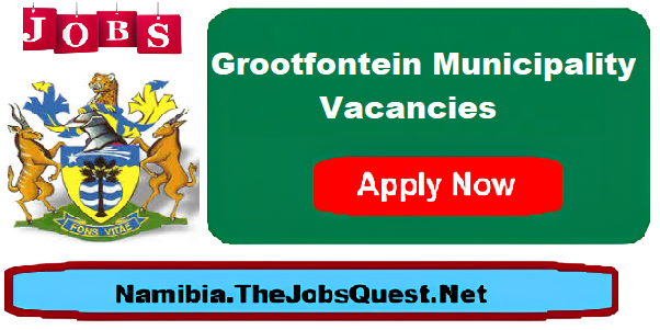 Grootfontein Municipality Vacancies Grootfontein Municipality Vacancies