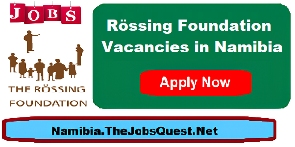 Rössing Foundation Vacancies Rössing Foundation Vacancies