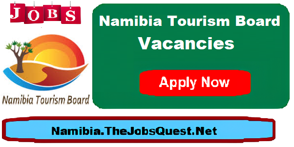 Namibia Tourism Board Vacancies Namibia Tourism Board Vacancies