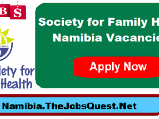 Society for Family Health Namibia Vacancies