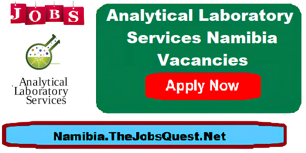 Analytical Laboratory Services Namibia Vacancies Analytical Laboratory Services Namibia Vacancies