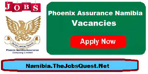 Phoenix Assurance Namibia Vacancies Phoenix Assurance Namibia Vacancies