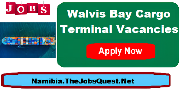 Walvis Bay Cargo Terminal Vacancies