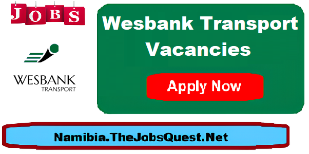 Wesbank Transport Vacancies Wesbank Transport Vacancies