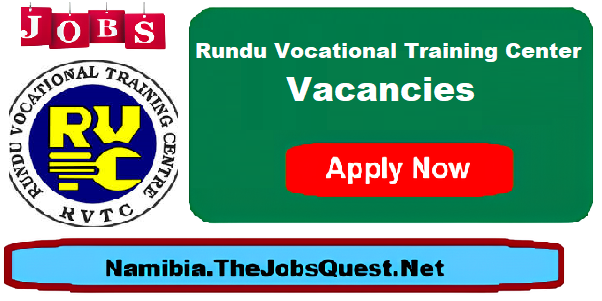 Rundu Vocational Training Center Vacancies Rundu Vocational Training Center Vacancies