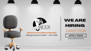 Museums Association of Namibia Vacancies