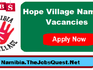 Hope Village Namibia Vacancies