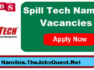 Spill Tech Namibia Vacancies