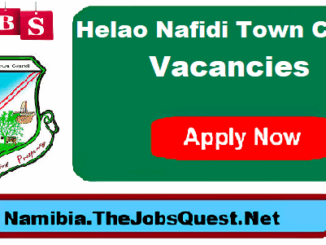 Helao Nafidi Town Council Vacancies