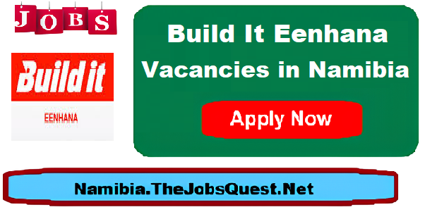 Build It Eenhana Vacancies