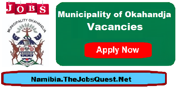 Municipality of Okahandja Vacancies Municipality of Okahandja Vacancies
