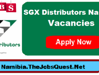 SGX Distributors Namibia Vacancies