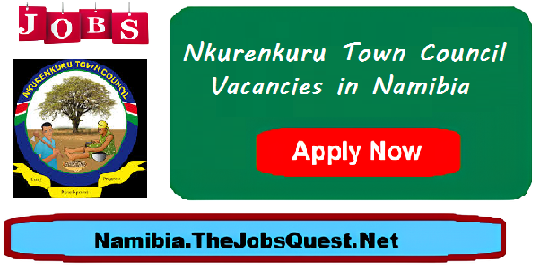 Nkurenkuru Town Council Vacancies Nkurenkuru Town Council Vacancies