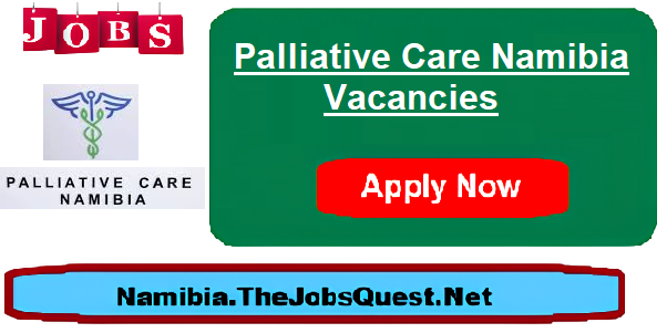 Palliative Care Namibia Vacancies