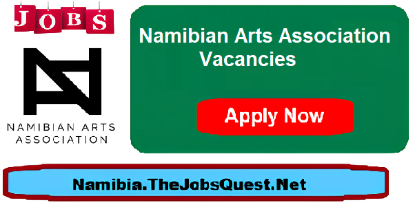 Namibian Arts Association Vacancies