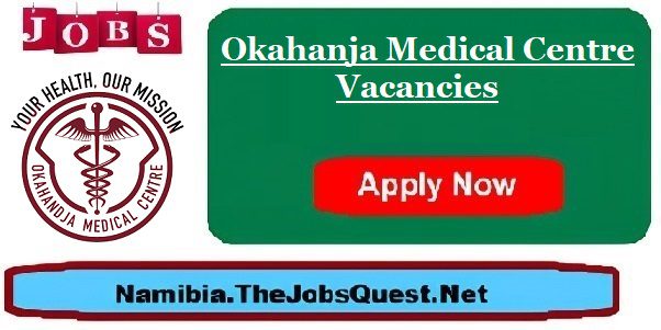 Okahanja Medical Centre Vacancies