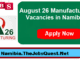 August 26 Manufacturing Vacancies in Namibia